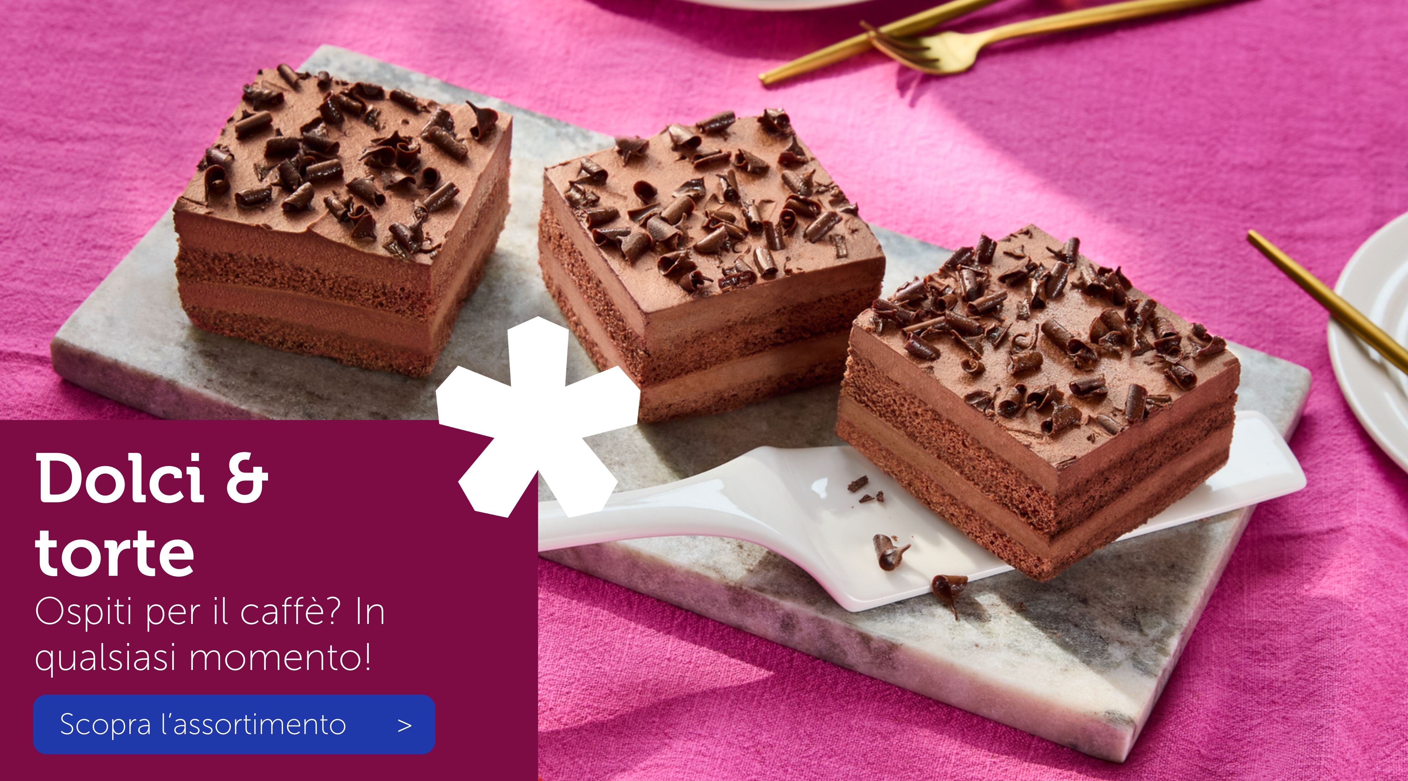 Dolci & torte - Scopra l’assortimento